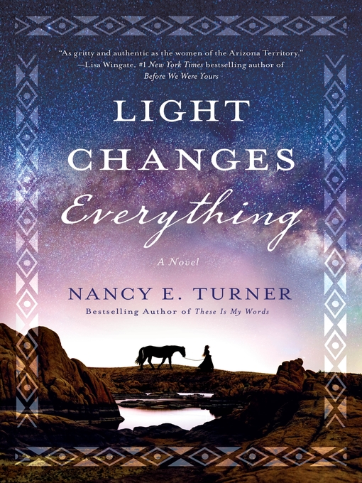 Title details for Light Changes Everything by Nancy E. Turner - Available